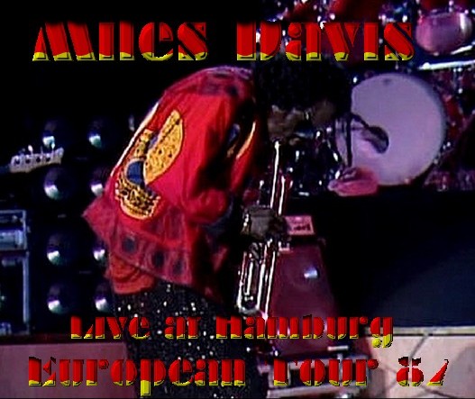 コレクターズCD　Miles Davis（マイルス・デイヴィス87年　ヨーロッパツアー Fabrik, Altona）Hamburg Germany