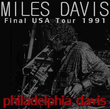 コレクターズCD　Miles Davis（マイルス・デイヴィス91年 最終アメリカツアー academy of music）philadelphia
