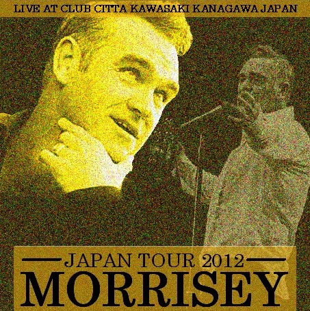 コレクターズCD　Morrissey （モリッシー)　2012年日本公演
