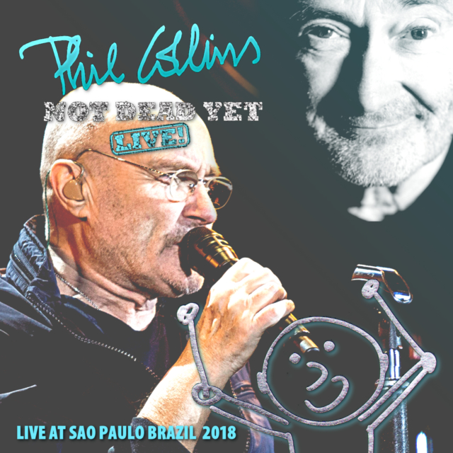 コレクターズCD　Phil Collins - Not Dead Yet Live 2018