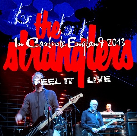 コレクターズCD ストラングラーズ（The Stranglers）2013年ヨーロッパツアー(Feel It Live Tour 2013)