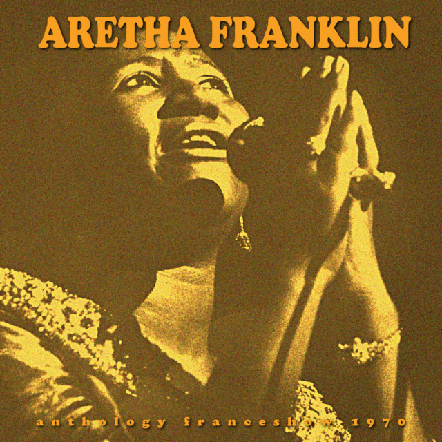 コレクターズCD　Aretha Franklin 1970-07-21 Antibes, France