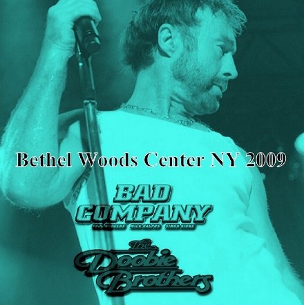 Bad Company（バッド・カンパニーw/Doobie Brothers 北米Tour 2009 /  Bethel Woods Center For The Arts Bethel, NY 2009.6.27