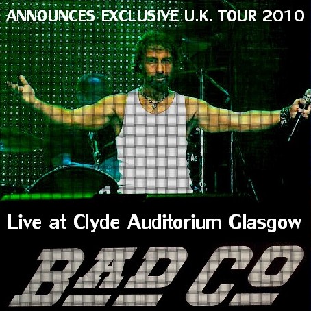 コレクターズCD　Bad Company（バッド・カンパニー2010年ヨーロッパツアー）Glasgow, Scotland2010.4.8