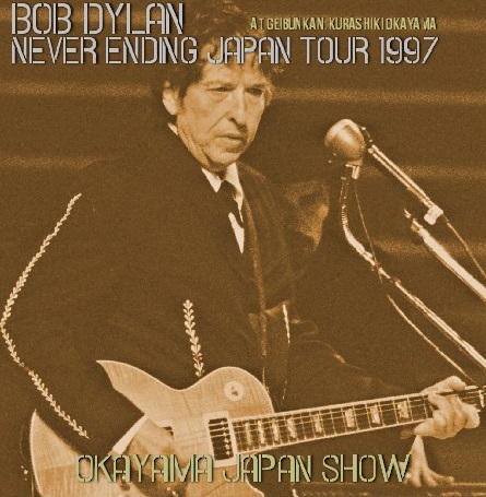 コレクターズCD　Bob Dylan  - Never Ending Japan Tour 1997