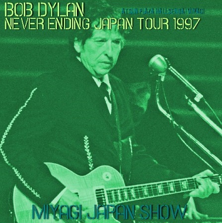 コレクターズCD　Bob Dylan  - Never Ending Japan Tour 1997