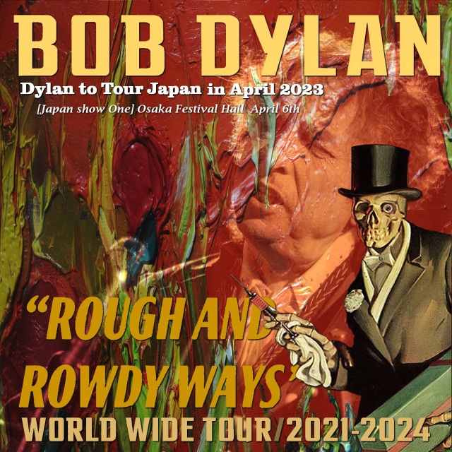 コレクターズCD　Bob Dylan And His Band - Rough and Rowdy Ways Japan Tour 2023