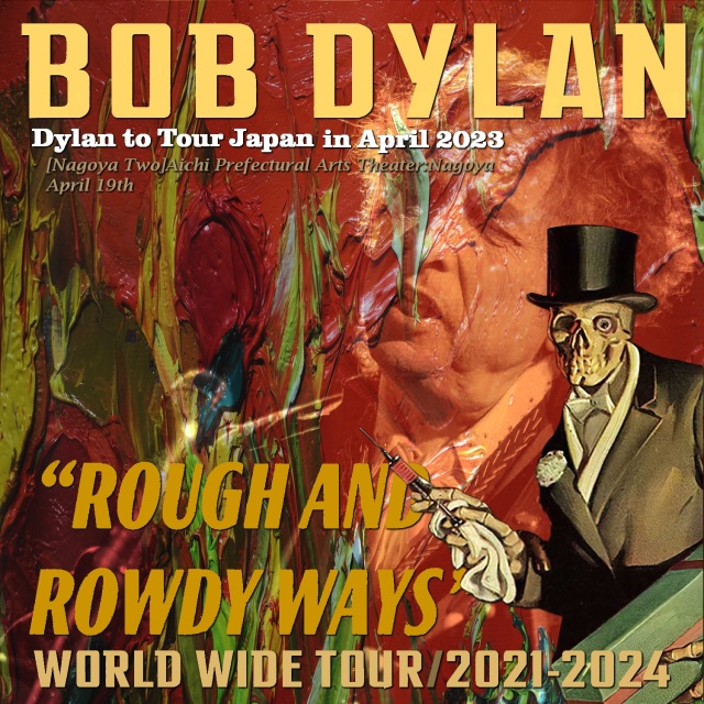 コレクターズCD　Bob Dylan And His Band - Rough and Rowdy Ways Japan Tour 2023
