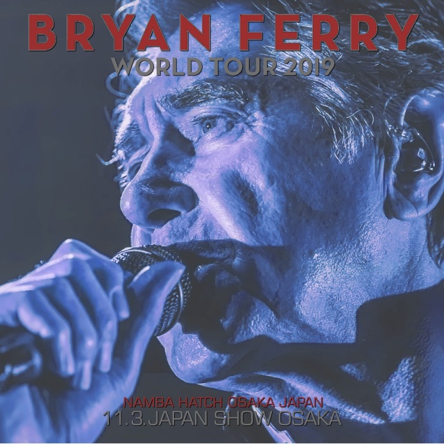 コレクターズCD　Bryan Ferry - Japan Tour 2019