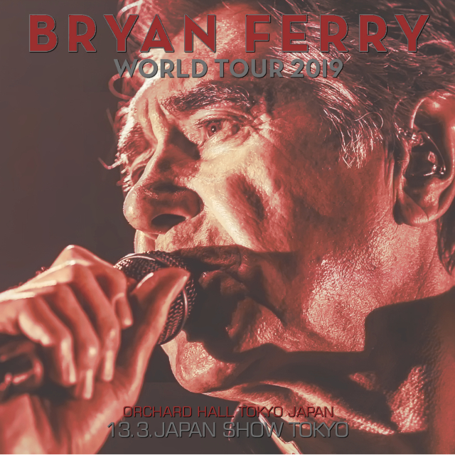 コレクターズCD　Bryan Ferry - Japan Tour 2019