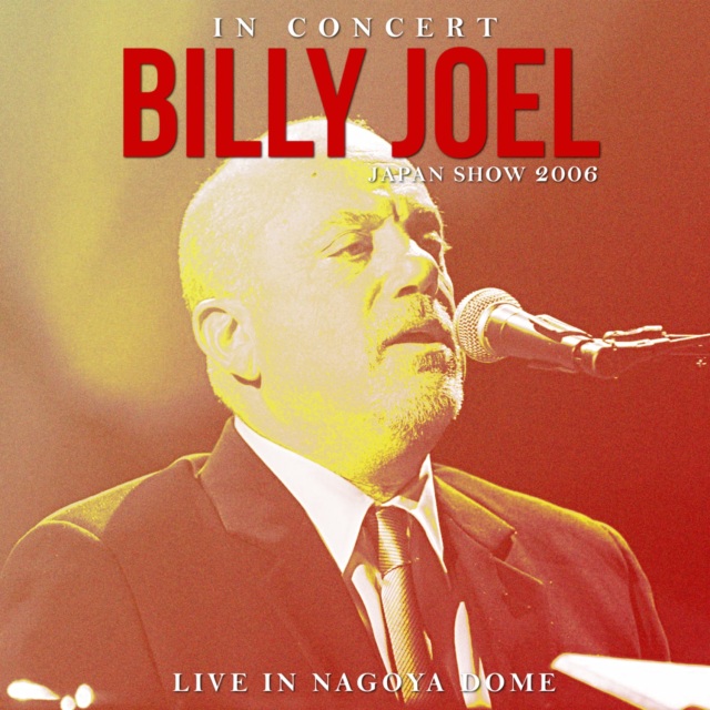 コレクターズCD　Billy Joel - Japan Tour 2006 Final