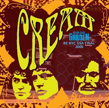 コレクターズCD CREAM (クリーム2005年再結成ツアー NYC MSG）In