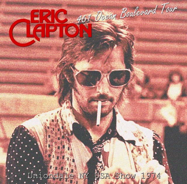 コレクターズCD　Eric Clapton - 461 Ocean Boulevard US Tour 1974