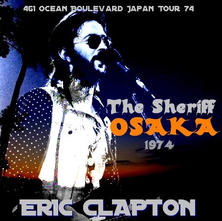 コレクターズCD Eric Clapton(エリッククラプトン 1974年 初来日公演　大阪）