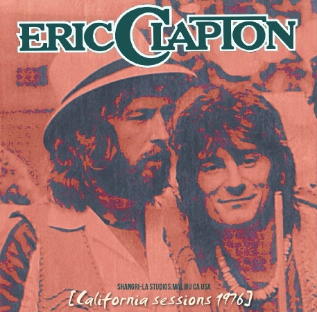 コレクターズCD Eric Clapton(エリッククラプトン） 1976年　「No Reason to Cry 」セッション