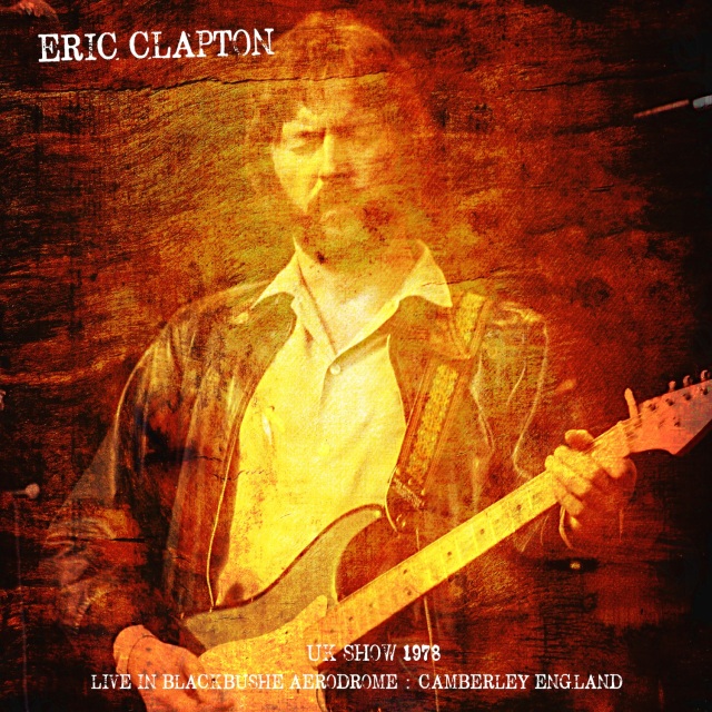 コレクターズCD　Eric Clapton - European Tour 1978