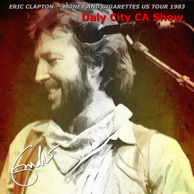 コレクターズCD　Eric Clapton - Money and Cigarettes US Tour 1983
