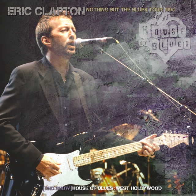コレクターズCD　Eric Clapton - Nothing But the Blues Tour 1994