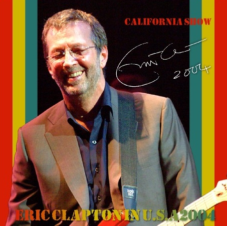Eric Clapton 2004大晦日公演 Trusted Servants Eric Clapton 2004
