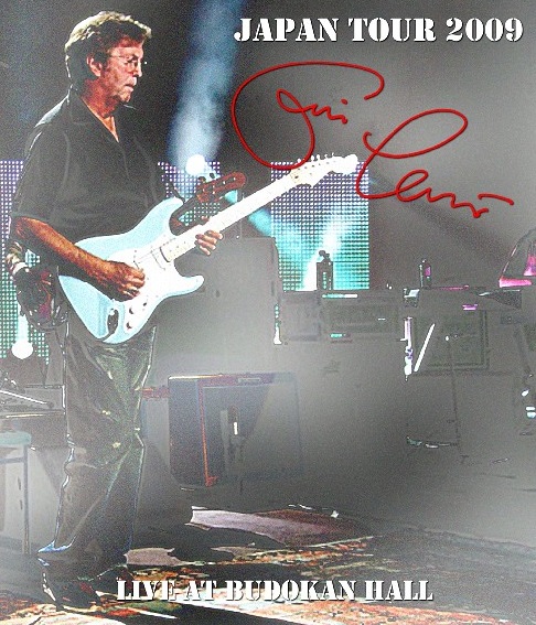 Eric Clapton エリック・クラプトン/Tokyo,Japan 4.13.2016 Blu