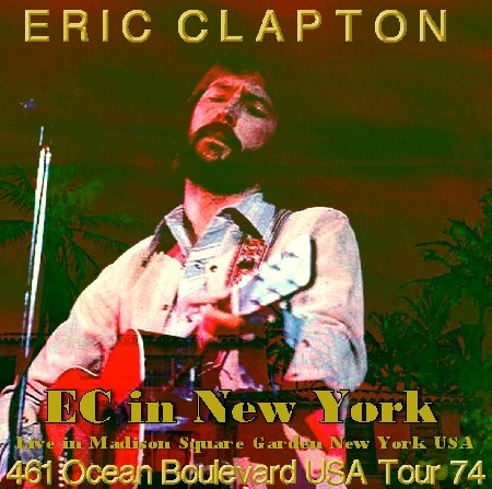 コレクターズCD Eric Clapton(エリック・クラプトン）74年アメリカツアー/461 Ocean Boulevard USA Tour 1974