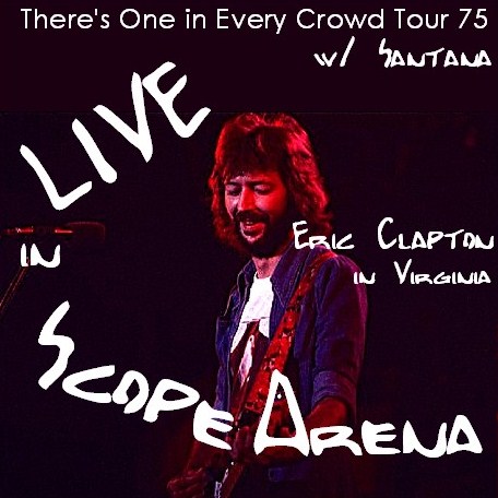 コレクターズCD Eric Clapton（エリッククラプトン  w/Santana 75年北米公演）Virginia