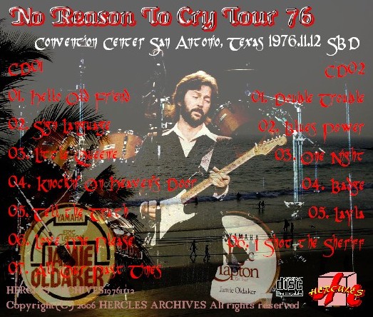 コレクターズCD Eric Clapton（エリッククラプトン 76年アメリカツアー） No Reason To Cry Tour　76.11.12 San Antonio, Texas