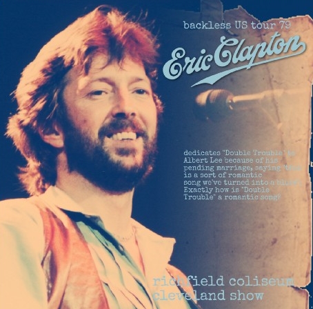 コレクターズCD Eric Clapton(エリッククラプトン） 1979年　クリーブランド