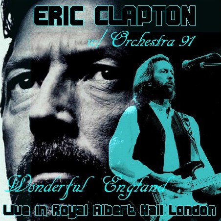 コレクターズCD Eric Clapton（w/オーケストラ 91年 London）91.03.04　Royal Albert Hall