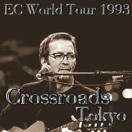 コレクターズCD Eric Clapton（エリッククラプトン  93年日本公演）東京武道館