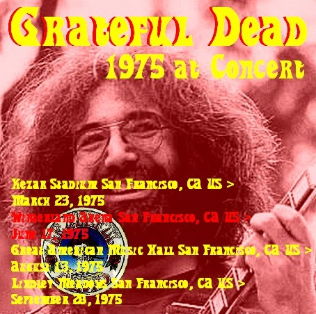 コレクターズCD　グレイトフル・デッド (The Grateful Dead　75年アメリカツアー）San Francisco75.06.17　