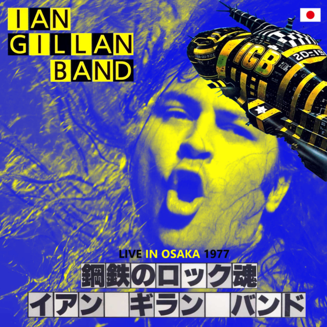 コレクターズCD　Ian Gillan Band - Clear Air Turbulence Japan Tour 1977