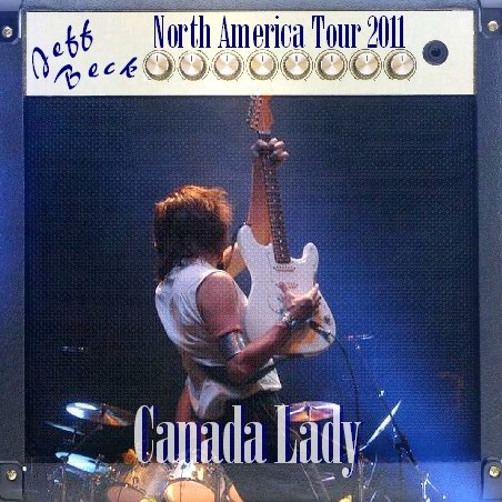 コレクターズCD　Jeff Beck(ジェフ・ベック）2011年北米ツアーカナダ公演