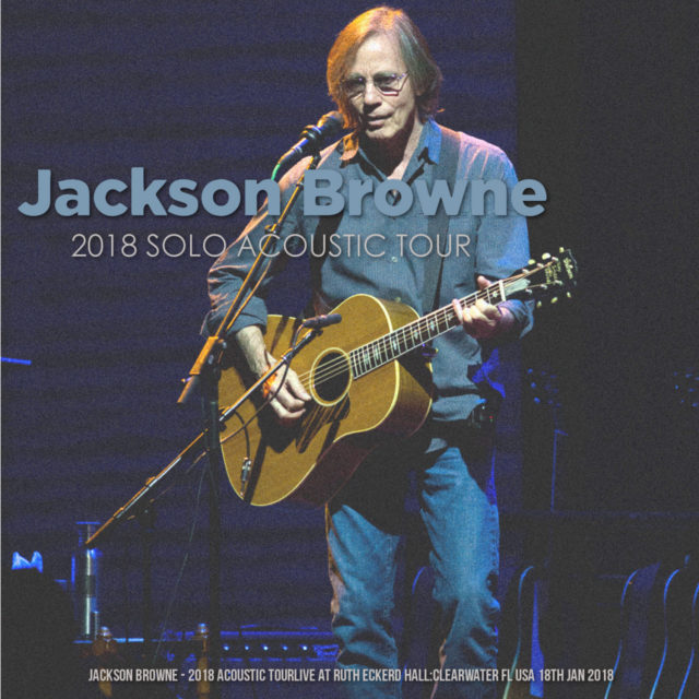 コレクターズCD　Jackson Browne - 2018 Acoustic Tour