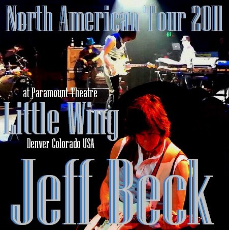 コレクタ-ズCD Jeff Beck(ジェフ・ベック　2011年　北米ツアー）Denver Colorado　2011.04.15