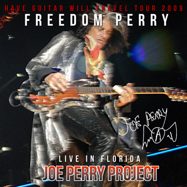 コレクターズCD　Joe Perry Project - Have Guitar Will Travel USA Tour 2009