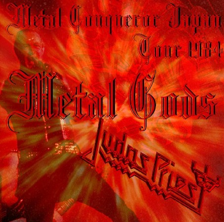 judas priest メタルコンクエラーツアー84日本ツアー