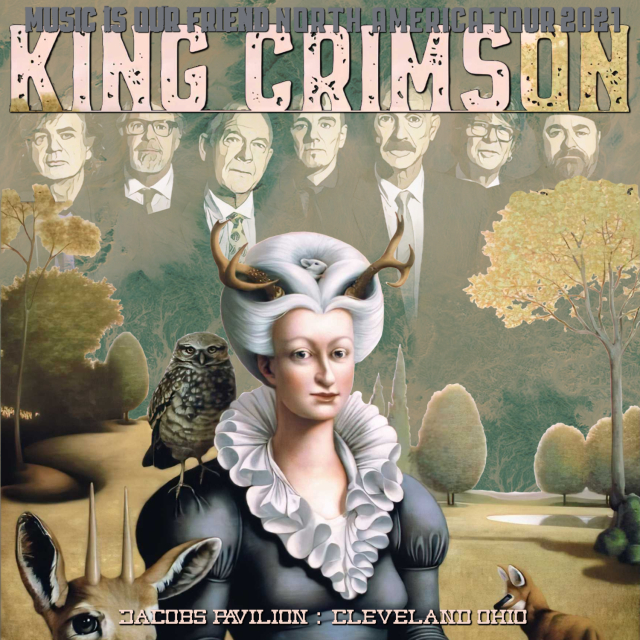 コレクターズCD　King Crimson - Music Is Our Friend North American Tour 2021