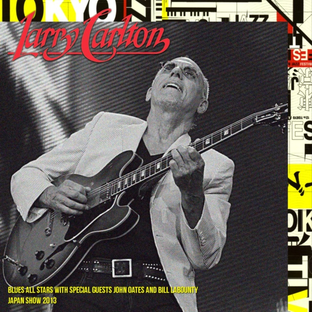 コレクターズCD　Larry Carlton  - Japan Show 2016