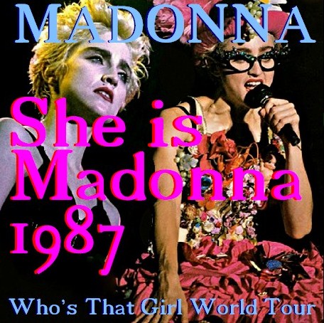 コレクターズCD　マドンナ （Madonna 87年アメリカツアーMinnesota）/Who's That Girl World Tour
