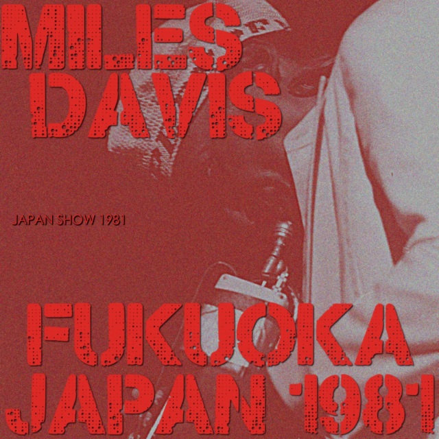 コレクターズCD　Miles Davis - Japan Tour 1981 Final