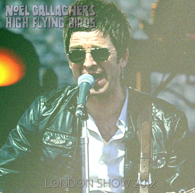コレクターズCD　Noel Gallagher’s High Flying Birds - London Show 2012