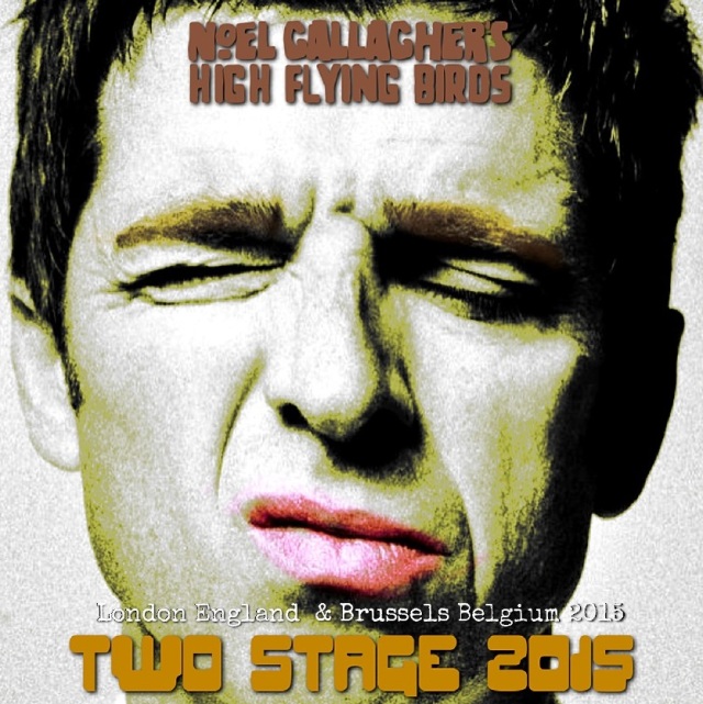 コレクターズCD　Noel Gallagher High Flying Birds - Chasing Yesterday European Tour 2015