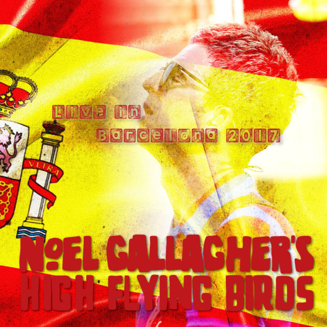 コレクターズCD ノエル・ギャラガーズ・ハイ・フライング・バーズ 2017年ヨーロッパツアー
