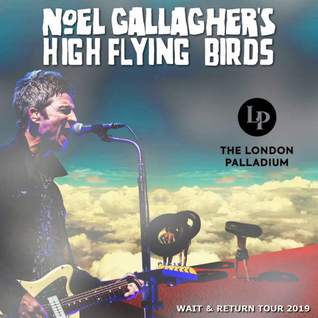 コレクターズCD　Noel Gallagher's High Flying Birds - Wait & Return Tour 2019