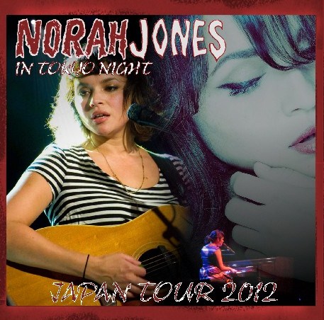 コレクターズCD　Norah Jones(ノラ・ジョーンズ）　2012年日本公演