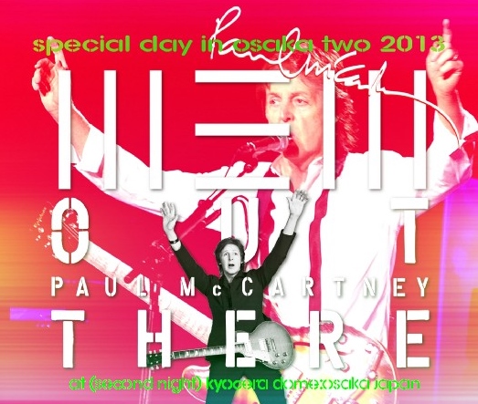 コレクターズCD ポールマッカートニー　2013年日本公演　Out There! Japan Tour 2013