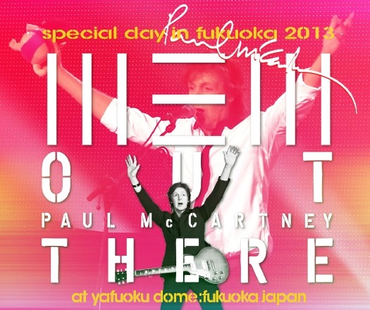 コレクターズCD ポールマッカートニー　2013年日本公演　Out There! Japan Tour 2013