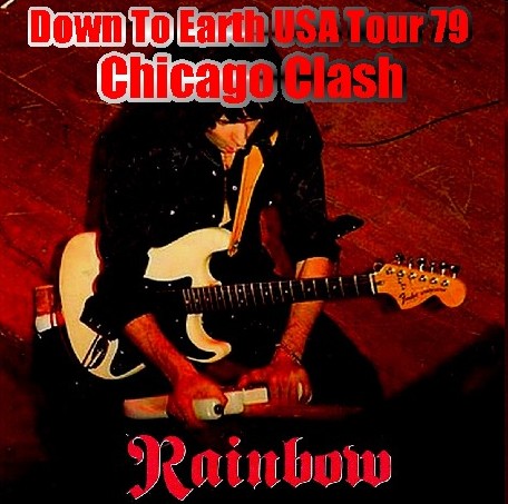 コレクタ-ズCD  Rainbow（ｗ/グラハムボネット79年アメリカツアー Chicago）Down To Earth USA Tour 79.10.12