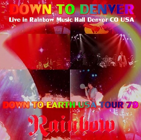コレクタ-ズCD  Rainbow（ｗ/グラハムボネット79年アメリカツアー Denver）Down To Earth USA Tour 79.10.16